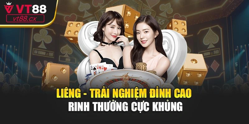 Liêng - Trải Nghiệm Đỉnh Cao Rinh Thưởng Cực Khủng
