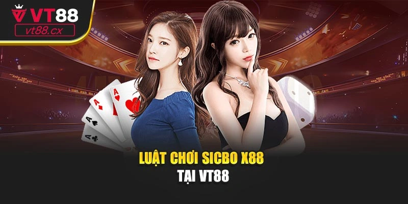 Luật chơi sicbo x88 tại VT88