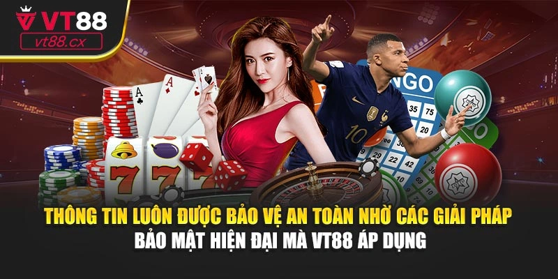 Thông tin luôn được bảo vệ an toàn nhờ các giải pháp bảo mật hiện đại mà VT88 áp dụng